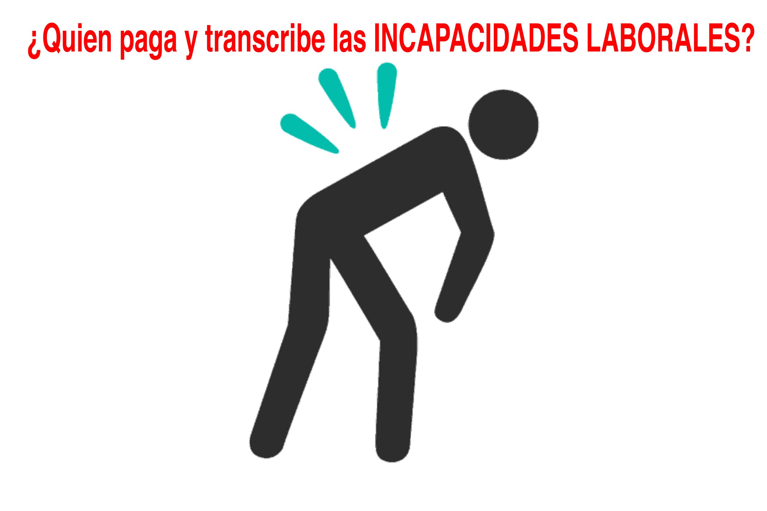 Transcripcion y pago de incapacidades laborales