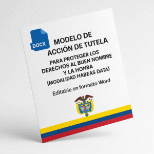 Modelo de Acción de Tutela para Proteger el Buen Nombre y la Honra (Habeas Data)