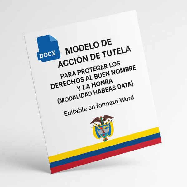 Modelo de Acción de Tutela para Proteger el Buen Nombre y la Honra (Habeas Data)